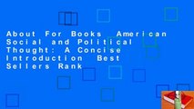 About For Books  American Social and Political Thought: A Concise Introduction  Best Sellers Rank