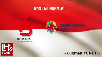 Dirgahayu Republik Indonesia ke 73 - Kerja Kita Prestasi Bangsa