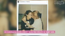 Ed Sheeran and Wife Cherry Seaborn Welcome Daughter Lyra Antarctica: 'We Are Completely in Love'