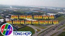 Nông thôn ngày nay: Nông thôn mới, thành tựu lớn của Đảng bộ Vĩnh Long nhiệm kỳ qua