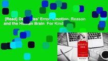 [Read] Descartes' Error: Emotion, Reason and the Human Brain  For Kindle