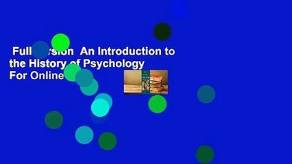 Full version  An Introduction to the History of Psychology  For Online
