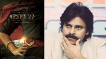 #PSPK27 : Pre Look Poster అదిరింది, Pawan Kalyan ను కొత్తగా చూపించబోతోన్న క్రిష్! || Oneindia Telugu