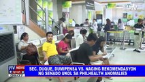 Sec. Duque, dumipensa vs. naging rekomendasyon ng Senado ukol sa PhilHealth anomalies