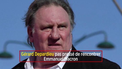 Gérard Depardieu pas pressé de rencontrer Emmanuel Macron