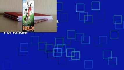 Full version  Ronaldo: A Boy Who Became a Star  For Kindle