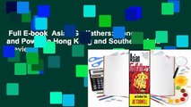 Full E-book  Asian Godfathers: Money and Power in Hong Kong and Southeast Asia  Review