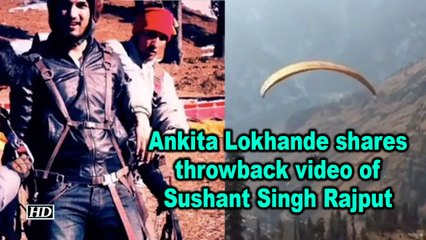 Ankita Lokhande shares throwback video of Sushant Singh Rajput