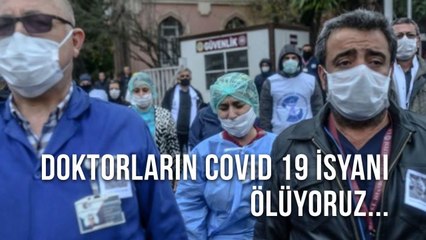 Doktorların Covid 19 İsyanı. Ölüyoruz... Onyedi Ajansı - 28.08.2020