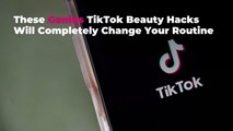 These Genius TikTok Beauty Hacks Will Completely Change Your Routine