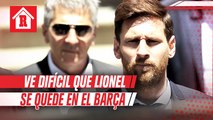 Jorge Messi, aseguró que ve difícil que Lionel se quede en el Barcelona