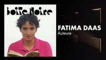 Fatima Daas | Boite Noire