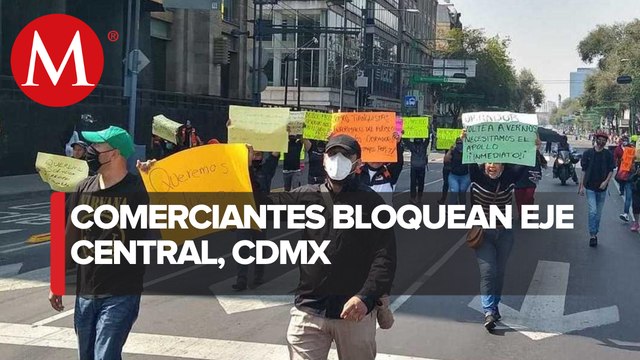 Comerciantes bloquean eje central en la CdMx