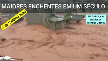 MAIORES ENCHENTES EM UM SÉCULO NA CHINA [1° de Setembro de 2020] #32