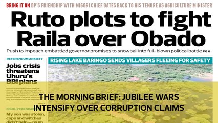 The Morning Brief: Jubilee wars intensify over corruption claims