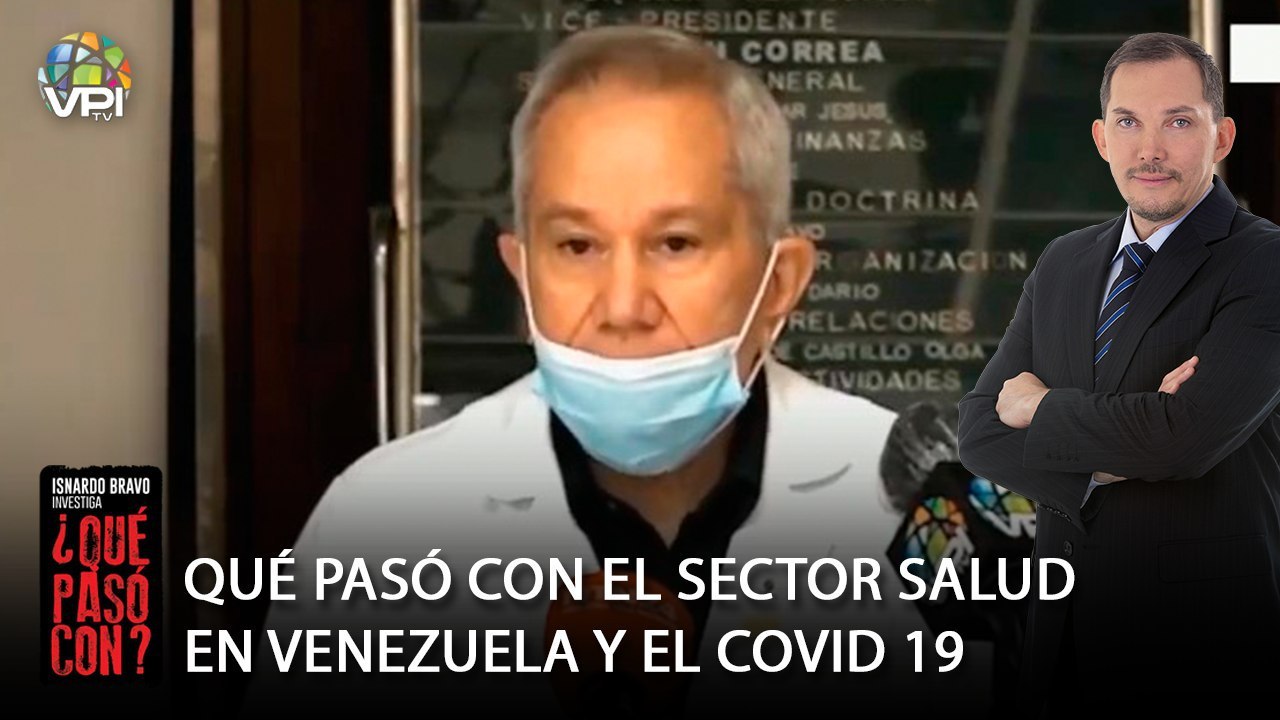¿Qué Pasó Con? - Sector salud en Venezuela y el Covid-19