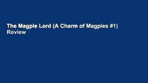 The Magpie Lord (A Charm of Magpies #1)  Review