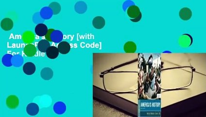 America's History [with LaunchPad Access Code]  For Kindle