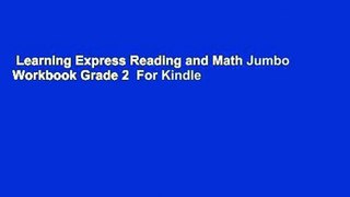 Learning Express Reading and Math Jumbo Workbook Grade 2  For Kindle