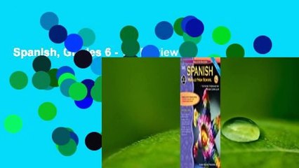 Spanish, Grades 6 - 12  Review