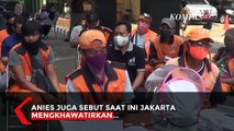 Anies: Jakarta Saat Ini Mengkhawatirkan