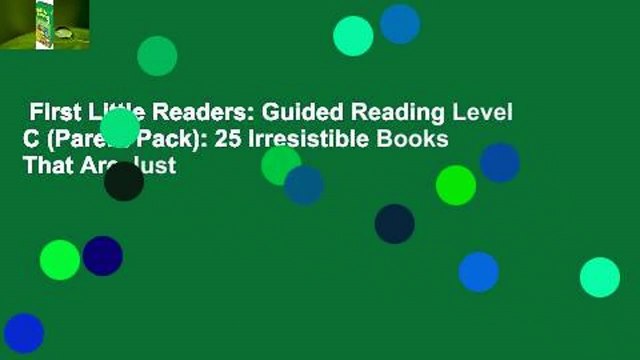 First Little Readers: Guided Reading Level C (Parent Pack): 25 Irresistible Books That Are Just