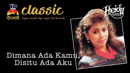 Heidy Diana - Di mana Ada Kamu Disitu Ada Aku (Official Music Video)