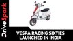 Vespa Racing Sixties Launched In India | Prices, Specs, Features & Other Details