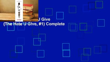[Read] The Hate U Give (The Hate U Give, #1) Complete