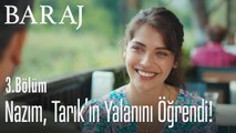 Nazım, Tarık'ın yalanını öğrendi - Baraj 3. Bölüm