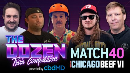 Instant Classic Trivia Rivalry Battle In 'The Chicago Beef VI' (The Dozen presented by cbdMD: Episode 040)