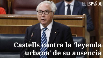 Castells contra la 'leyenda urbana' de su ausencia