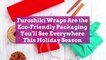 Furoshiki Wraps Are the Eco-Friendly Packaging You'll See Everywhere This Holiday Season