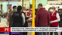 Siguen denunciando que Operación Tayta no realiza monitoreo ni entrega de medicinas | Primera Edición (HOY)