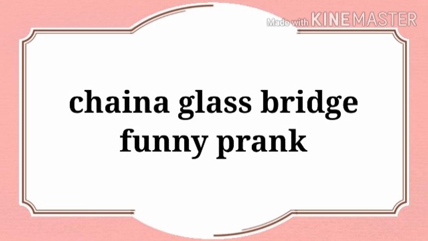 Chinese Glass Bridge PRANK ( part 2 )