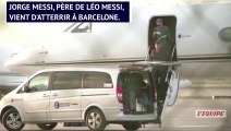 Barça - Le père de Lionel Messi est arrivé à Barcelone
