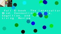 Full E-book  The Intercultural Mind: Connecting Culture, Cognition, and Global Living  Review