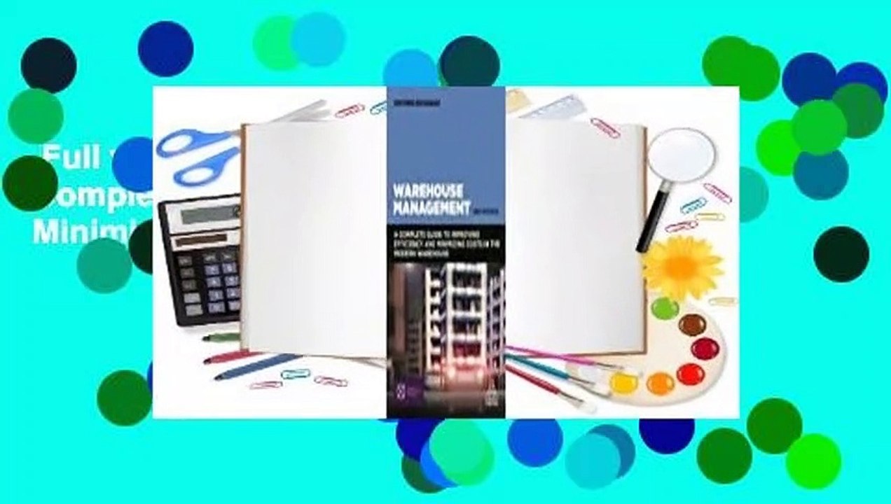 Full version  Warehouse Management: A Complete Guide to Improving Efficiency and Minimizing Costs