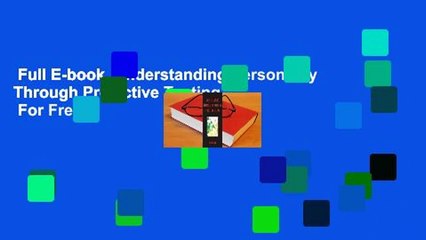Full E-book  Understanding Personality Through Projective Testing  For Free