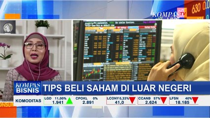 Ingin Beli Saham di Luar Negeri? Ini Tipsnya