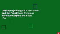 [Read] Psychological Assessment and the Priestly and Religious Formation: Myths and Facts  For