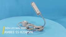ĐÈN LED MÁY MAY TỐT NHẤT THỊ TRƯỜNG: AMBEE-SS-820MVN