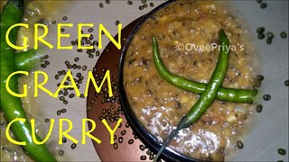 restaurant style green gram curry recipe in hindi / हिरव्या मुगाची भाजी / oveepriyas / मूँग दाल मखनी /