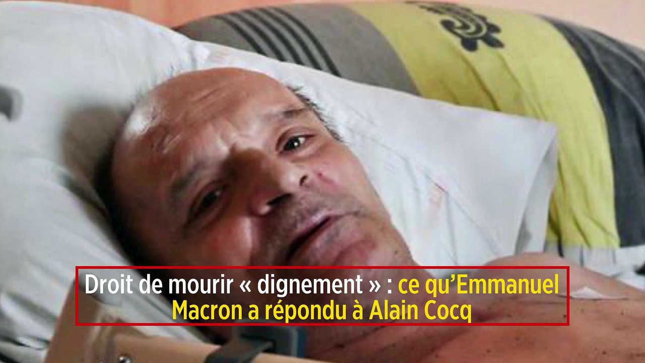 Droit de mourir « dignement » : ce qu'Emmanuel Macron a répondu à Alain Cocq