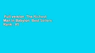 Full version  The Richest Man in Babylon  Best Sellers Rank : #5