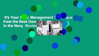 It's Your Ship: Management Techniques from the Best Damn Ship in the Navy  Review