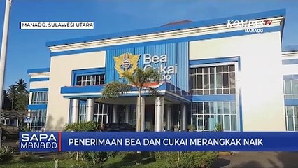 Penerimaan Bea Dan Cukai Manado Merangkak Naik