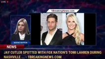 Jay Cutler Spotted With Fox Nation's Tomi Lahren During Nashville ... - 1BreakingNews.com