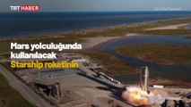SpaceX, Mars yolculuğunda kullanılacak Starship roketini denedi