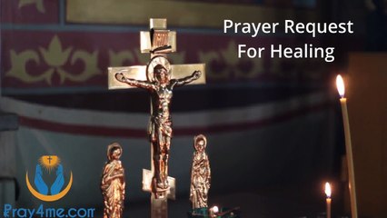 Prayer Request for Healing